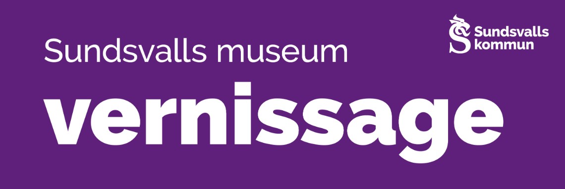 Sundvalls museum - vernissage